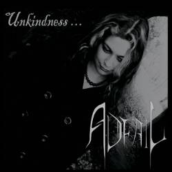 Unkindness ...